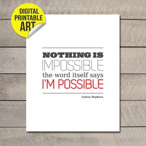 Image of Nothing is Impossible – PRINTABLE JPEG - 20X25CM