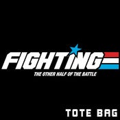 Image of Fighting Tote Bag