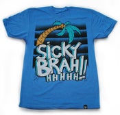 Image of Sicky Brah!