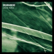 Image of DRAMAMINE -green horse LP