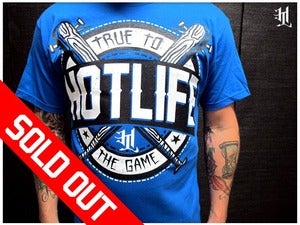 Image of *SOLD OUT*HOTLIFE - "TRUE TO THE GAME"" 