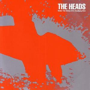 Image of THE HEADS | UNDER THE STRESS OF A HEADLONG DIVE LP