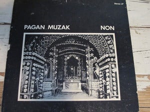 Image of NON ~ Pagan Muzak 