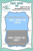 Image of Fancy Topper Die