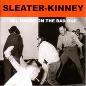 Image of sleater kinney 'all hands on the bad one'
