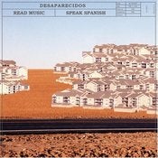 Image of desaparecidos (feat conor oberst) 'read music/speak spanish'