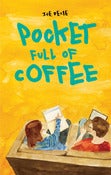 Image of Pocket Full of Coffee