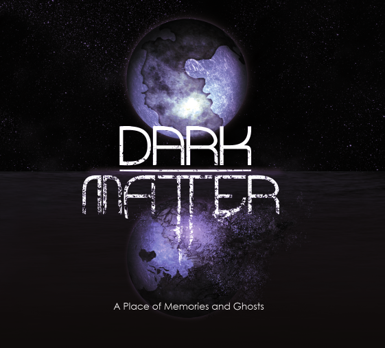 Dark_Matter_-_A_Place_Of_Memories_And_Ghosts.png