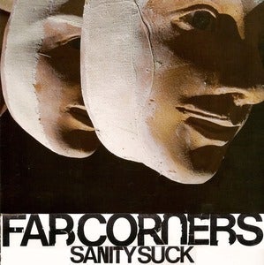 Image of Far Corners--"Sanity Suck" LIMITED COLOR 7"
