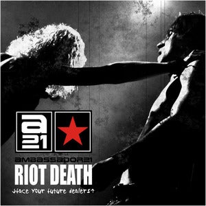Image of AMBASSADOR21 "Riot Death (Face Your Future Dealers)" + button