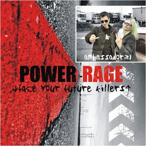 Image of AMBASSADOR21 "Power Rage (Face Your Future Killers)" + button