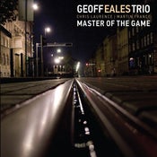 Image of GEOFF EALES TRIO - Master of the Game