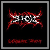 Image of SICK - Cannibalistic Torment | CD