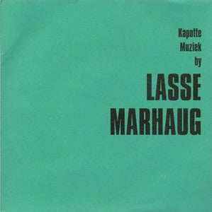 Image of Lasse Marhaug ‎– Kapotte Muziek 7"