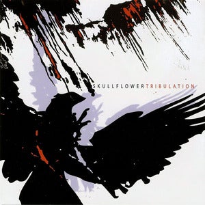 Image of Skullflower - Tribulation CD