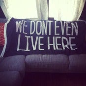 Image of P.O.S We Dont Even Live Here Flag