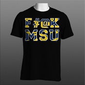 Image of F#@K MSU (U of M Colorway) T-Shirt