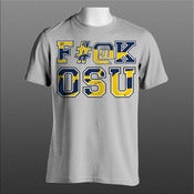 Image of F#@K OSU (U of M Colorway) T-Shirt  