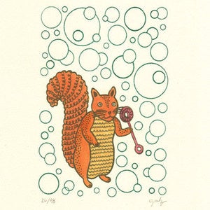 Image of SQUIRRELS LIKE BUBBLES : limited edition screenprint