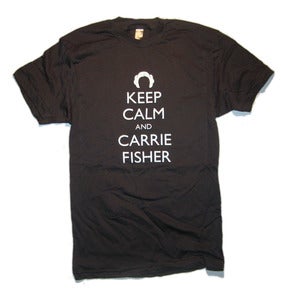 Image of Keep Calm and Carrie Fisher tee