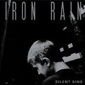Image of Iron Rain - Silent Sins 7"