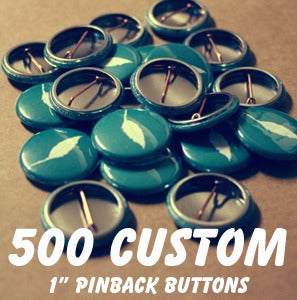 Image of 500 Custom 1 Inch Pins