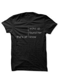 Image of Woke Up, Found Her (Breaking Bad) - Black