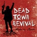 Image of DEAD TOWN REVIVAL - Hasta La Muerte CD