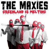Image of RGF-018 The Maxies-"Greenland Is Melting" LP