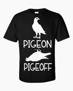Image of PIGEON / PIGEOFF BIRD T-SHIRT