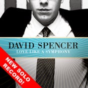Image of David Spencer: Love Like a Symphony