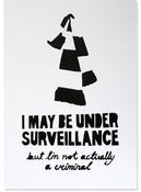 Image of Under Surveillance, black (stenciled print)