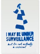 Image of Under Surveillance, blue (stenciled print)