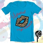 Image of "LIPSTICK & HIGH STANDARDS" Women's T-Shirt