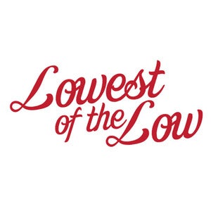 Image of Lowest of the Low - Vinyl Decal