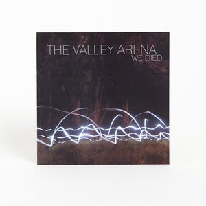 Image of The Valley Arena - "We Died" 7 Inch Vinyl EP + Digital LP