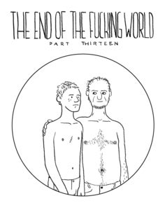 Image of The End of the Fucking World Part 13
