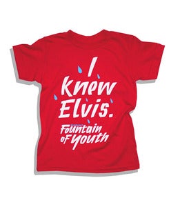 Image of Fountain of Youth Kids “I knew Elvis” Tee