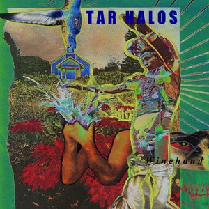Image of Tar Halos--Wine Hand LIMITED COLOR VINYL