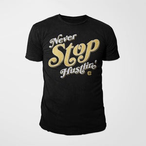 Image of Never Stop Hustlin' Tee