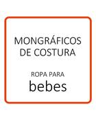 Image of monográfico de costura: <FONT COLOR="#DF3A01"> ropa para bebes</FON>