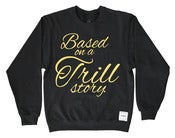 Image of TRILL STORY BLACK PULLOVER