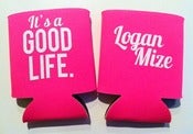 Image of Good Life - Koozie (Hot Pink)