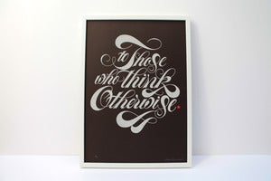 Image of To Those Who Think Otherwise - Bitter Chocolate