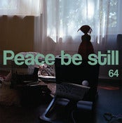 Image of Peace Be Still - 64 LP