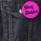 Image of Blag Dahlia (The Dwarves) One Inch Logo Button (1")