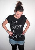 Image of I'm Not A Band - black shirt, white frontprint, girly