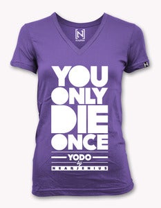 Image of YODO (You Only Die Once) Women's Vneck