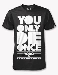 Image of YODO (You Only Die Once)
