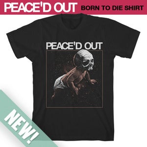 Image of Born To Die Shirt